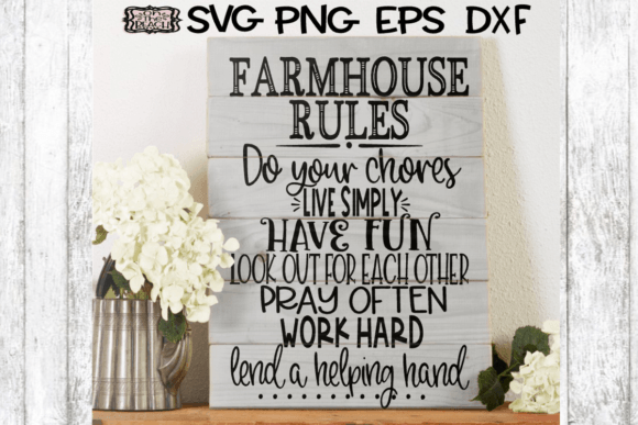 Farmhouse Rules - SVG PNG DXF EPS