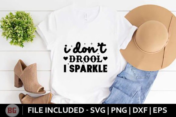 I Don’t Drool I Sparkle - Baby Svg