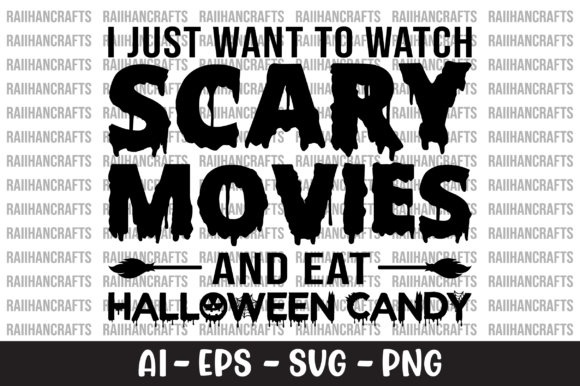 I Just Want to Watch Scary Movies SVG Graphics