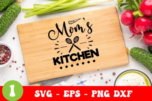 Mom’s Kitchen - Cutting Board Svg: Graphics for Crafts