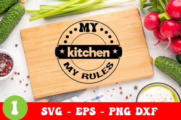 My Kitchen My Rules - Cutting Board Svg