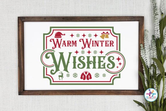 Warm Winter Wishes Sign SVG: Graphics for Crafts & Content