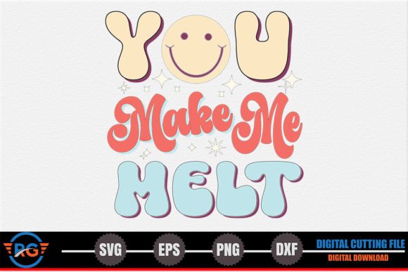 You Make Me Melt – Retro Valentines SVG